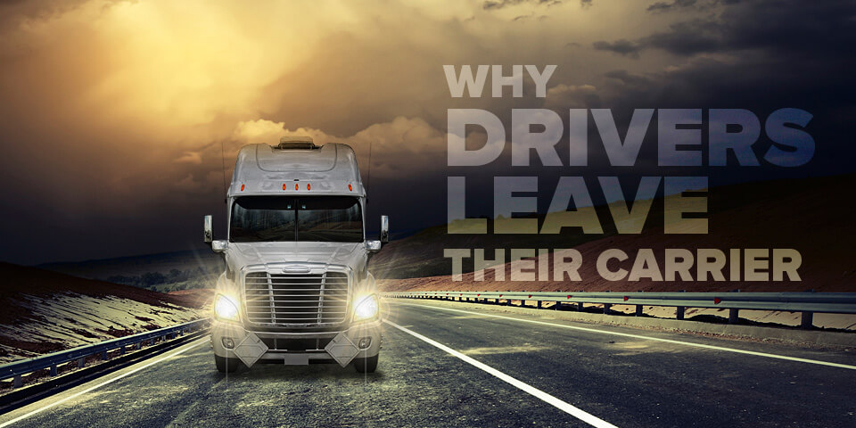 Why Drivers Leave Their Carrier