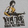 Rambo_Youre_Lucky_to_be_Breathing-T-link.jpg